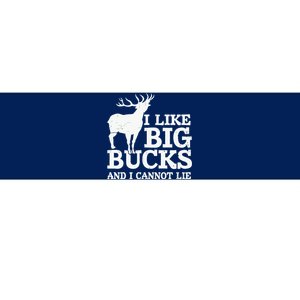 I Like Big Bucks And I Cannot Lie Deer Hunting Bumper Sticker