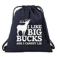 I Like Big Bucks And I Cannot Lie Deer Hunting Drawstring Bag