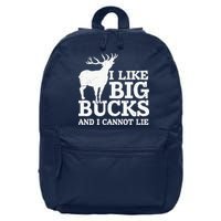 I Like Big Bucks And I Cannot Lie Deer Hunting 16 in Basic Backpack