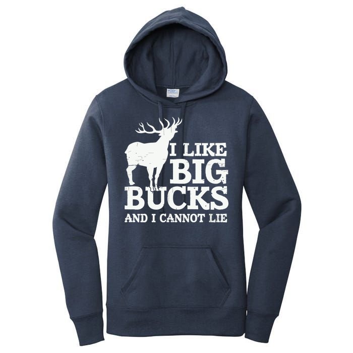 I Like Big Bucks And I Cannot Lie Deer Hunting Women's Pullover Hoodie