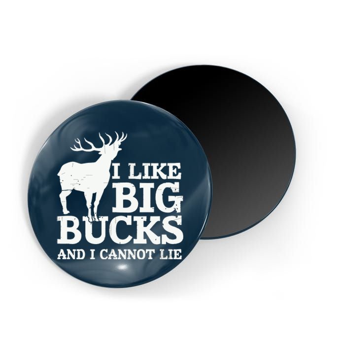 I Like Big Bucks And I Cannot Lie Deer Hunting Magnet