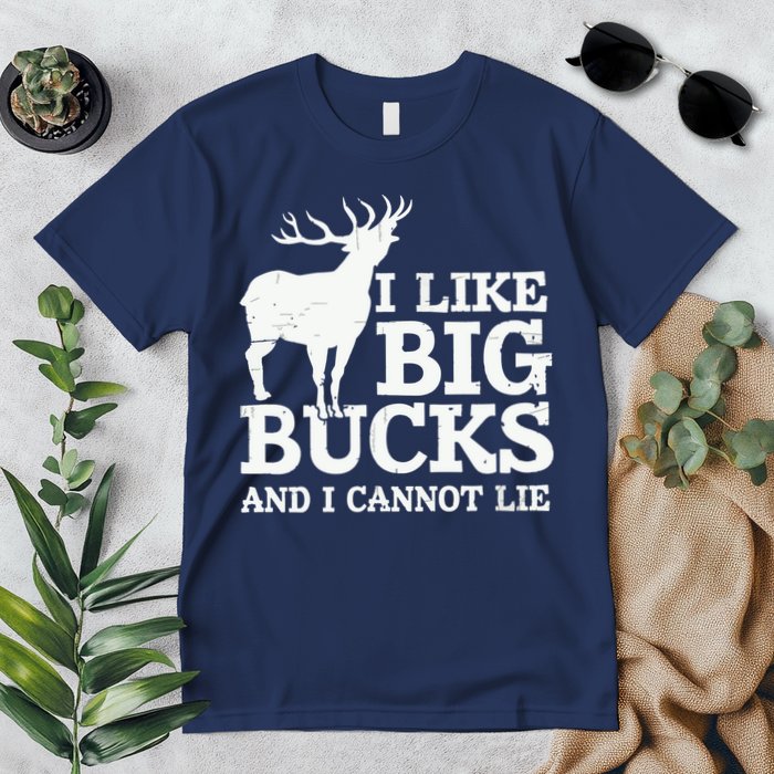 I Like Big Bucks And I Cannot Lie Deer Hunting Premium T-Shirt