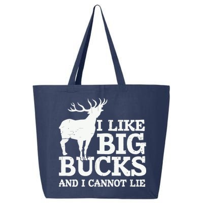 I Like Big Bucks And I Cannot Lie Deer Hunting 25L Jumbo Tote