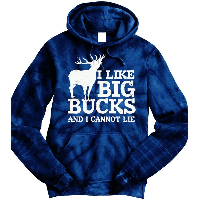 I Like Big Bucks And I Cannot Lie Deer Hunting Tie Dye Hoodie