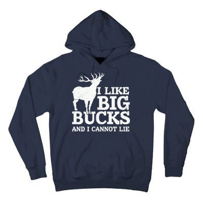 I Like Big Bucks And I Cannot Lie Deer Hunting Tall Hoodie