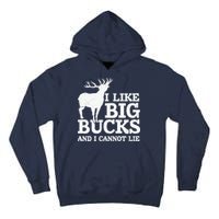 I Like Big Bucks And I Cannot Lie Deer Hunting Tall Hoodie