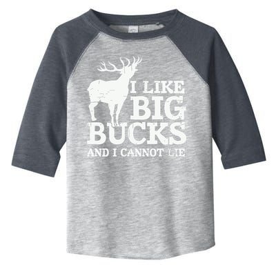 I Like Big Bucks And I Cannot Lie Deer Hunting Toddler Fine Jersey T-Shirt