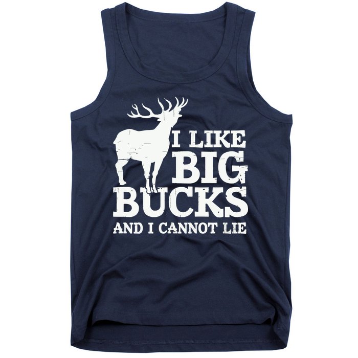 I Like Big Bucks And I Cannot Lie Deer Hunting Tank Top