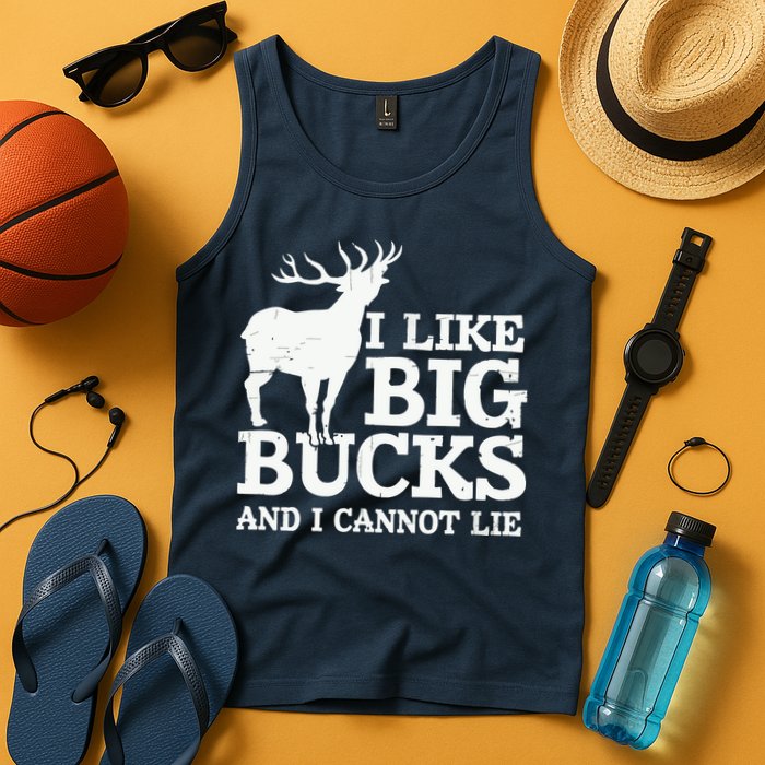 I Like Big Bucks And I Cannot Lie Deer Hunting Tank Top
