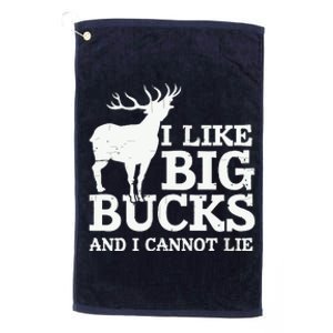 I Like Big Bucks And I Cannot Lie Deer Hunting Platinum Collection Golf Towel