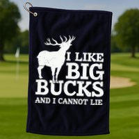 I Like Big Bucks And I Cannot Lie Deer Hunting Golf Towel