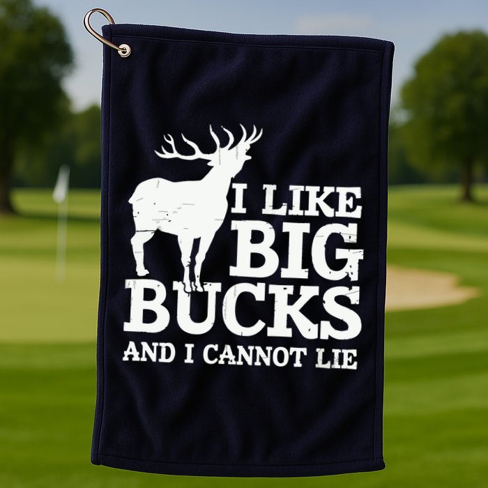 I Like Big Bucks And I Cannot Lie Deer Hunting Golf Towel