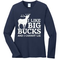 I Like Big Bucks And I Cannot Lie Deer Hunting Ladies Long Sleeve Shirt