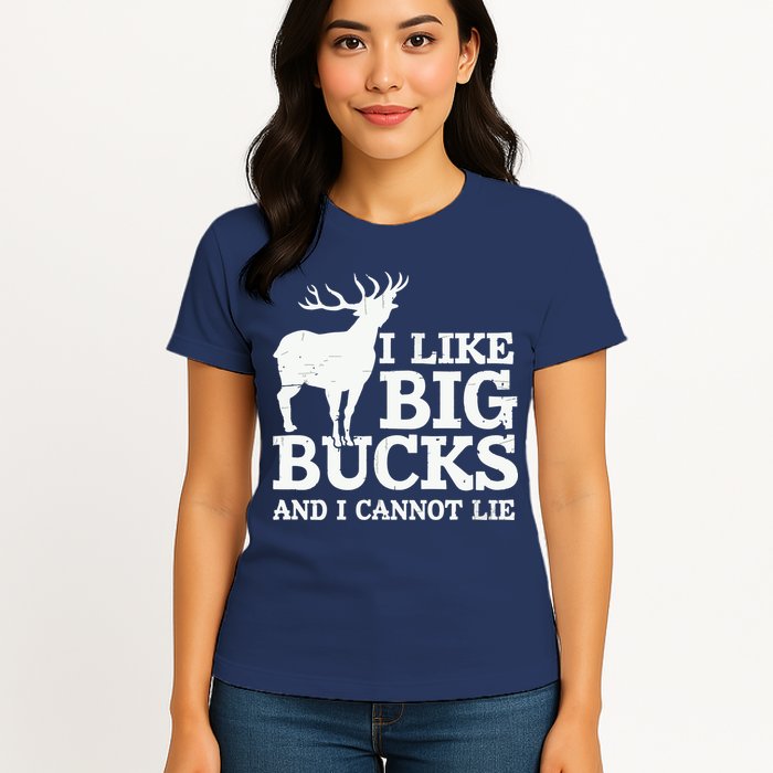 I Like Big Bucks And I Cannot Lie Deer Hunting Womens T-Shirt