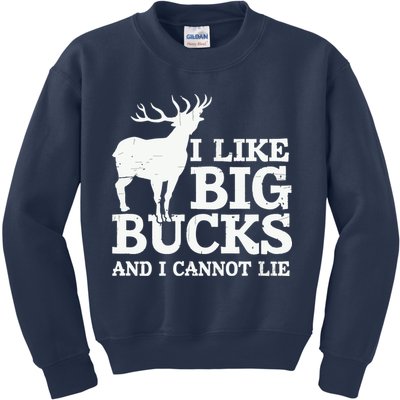I Like Big Bucks And I Cannot Lie Deer Hunting Kids Sweatshirt