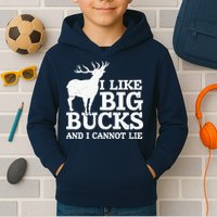I Like Big Bucks And I Cannot Lie Deer Hunting Kids Hoodie