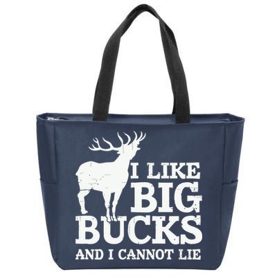 I Like Big Bucks And I Cannot Lie Deer Hunting Zip Tote Bag