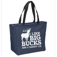 I Like Big Bucks And I Cannot Lie Deer Hunting Zip Tote Bag