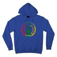 I Love Being A Black Teacher Black History Month Gift Tall Hoodie