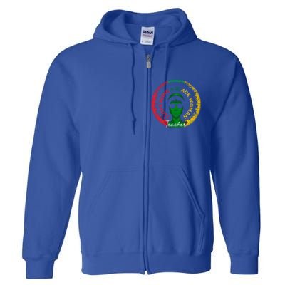 I Love Being A Black Teacher Black History Month Gift Full Zip Hoodie