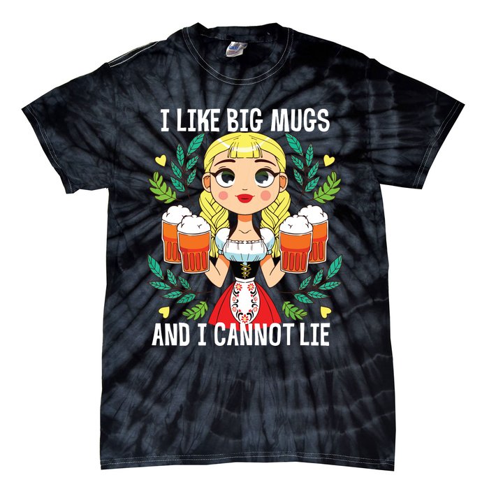 I Like Big Mugs Oktoberfest Bavarian Munich Beer Festival Tie-Dye T-Shirt