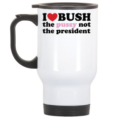 I Love Bush Stainless Steel Travel Mug