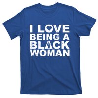 I Love Being A Black Black Fist Gift T-Shirt