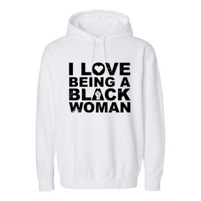 I Love Being A Black Black Fist Gift Garment-Dyed Fleece Hoodie