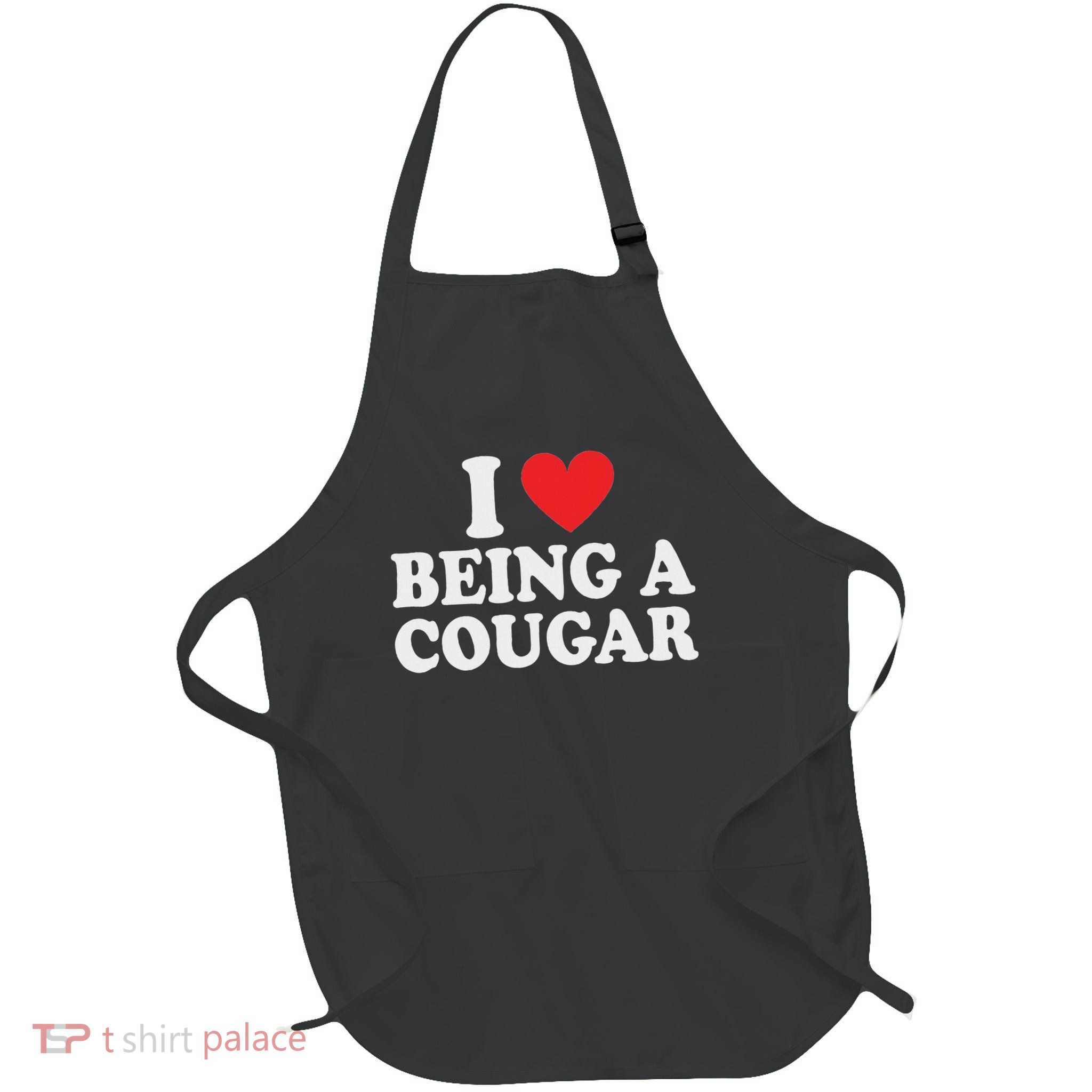 I Love Being A Cougar I Heart Being A Cougar Full-Length Apron With Pockets