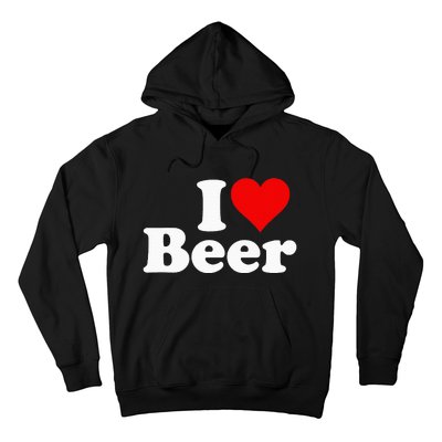 I Love Beer I Heart Beer Hoodie