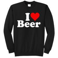 I Love Beer I Heart Beer Sweatshirt