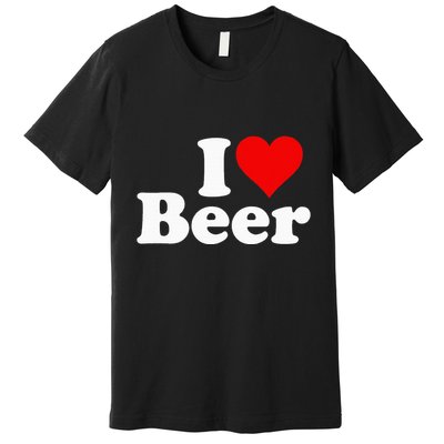 I Love Beer I Heart Beer Premium T-Shirt