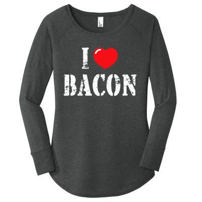 I Love Bacon For Bacon Lover Women's Perfect Tri Tunic Long Sleeve Shirt