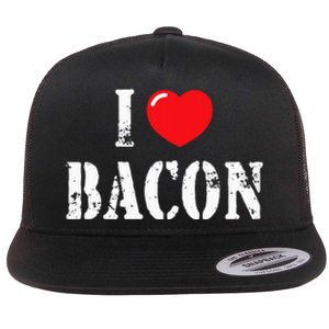 I Love Bacon For Bacon Lover Flat Bill Trucker Hat