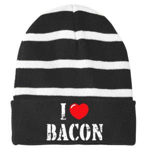 I Love Bacon For Bacon Lover Striped Beanie with Solid Band