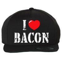 I Love Bacon For Bacon Lover Wool Snapback Cap