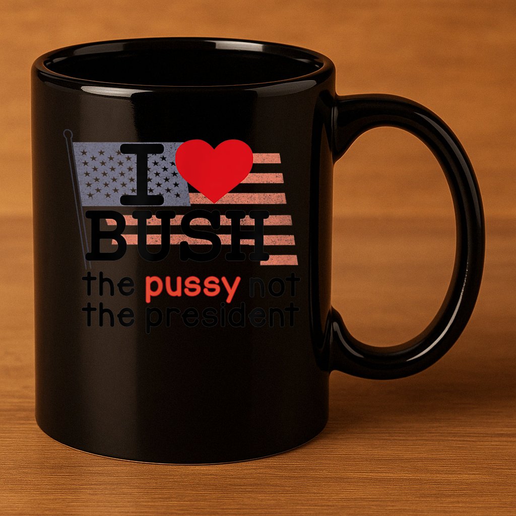 I LOVE BUSH 11oz C Handle Ceramic Mug