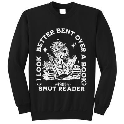 I Look Better Bent Over A Book Smut Reader Sweatshirt
