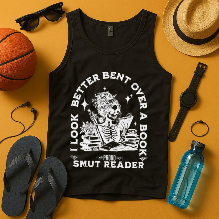I Look Better Bent Over A Book Smut Reader Tank Top