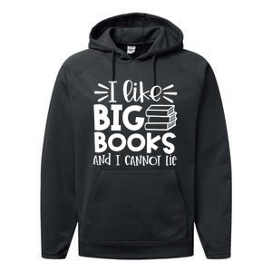 I Like Big Books And I Cannot Lie Book Nerd School Librarian Gift Performance Fleece Hoodie