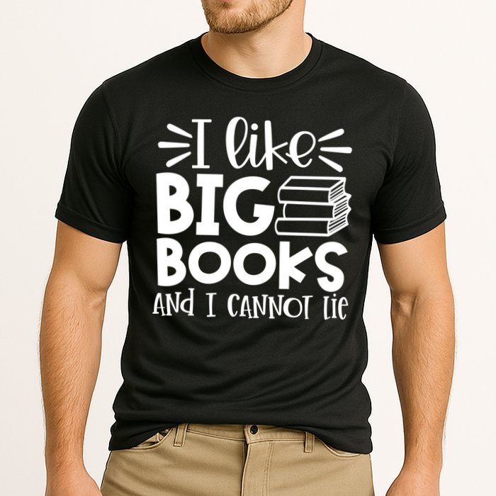 I Like Big Books And I Cannot Lie Book Nerd School Librarian Gift Cooling Performance Crew T-Shirt
