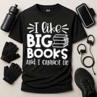 I Like Big Books And I Cannot Lie Book Nerd School Librarian Gift Cooling Performance Crew T-Shirt