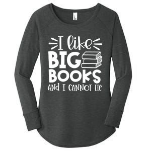 I Like Big Books And I Cannot Lie Book Nerd School Librarian Gift Women's Perfect Tri Tunic Long Sleeve Shirt