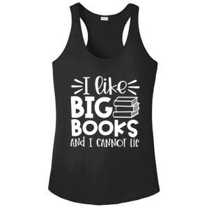 I Like Big Books And I Cannot Lie Book Nerd School Librarian Gift Ladies PosiCharge Competitor Racerback Tank