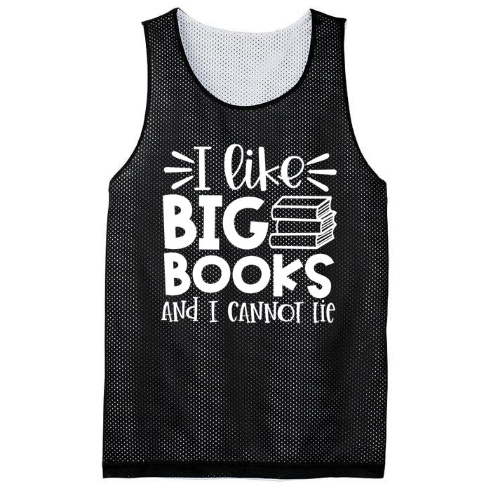 I Like Big Books And I Cannot Lie Book Nerd School Librarian Gift Mesh Reversible Basketball Jersey Tank