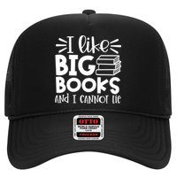 I Like Big Books And I Cannot Lie Book Nerd School Librarian Gift Trucker Hat