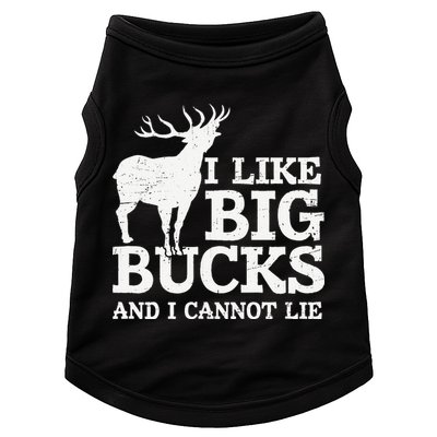 I Like Big Bucks And I Cannot Lie Deer Hunting Doggie Tank