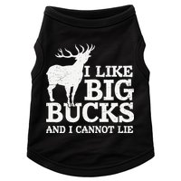 I Like Big Bucks And I Cannot Lie Deer Hunting Doggie Tank