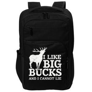 I Like Big Bucks And I Cannot Lie Deer Hunting Impact Tech Backpack