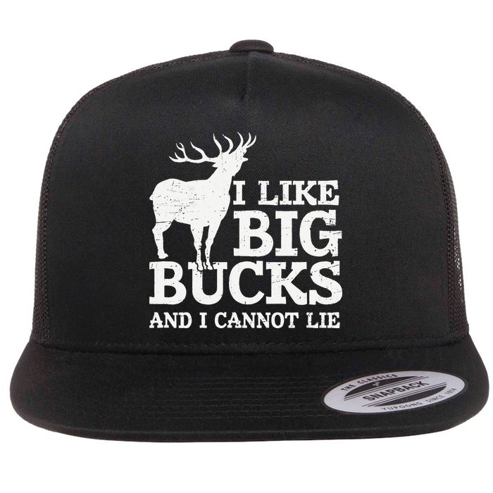 I Like Big Bucks And I Cannot Lie Deer Hunting Flatbill Hat